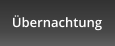 Übernachtung