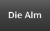 Die Alm